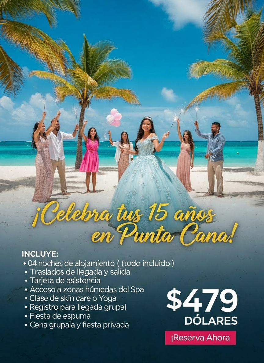 Celebra tus 15 años en Punta Cana